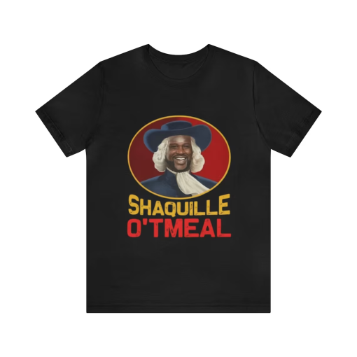 Shaquille O’tmeal – Funny Shirts, Parody Tees, Funny Meme Tee, Funny Shaq, Oatmeal Meme, NBA, Shaquille O’neil, Shaq, Funny Basketball Tees