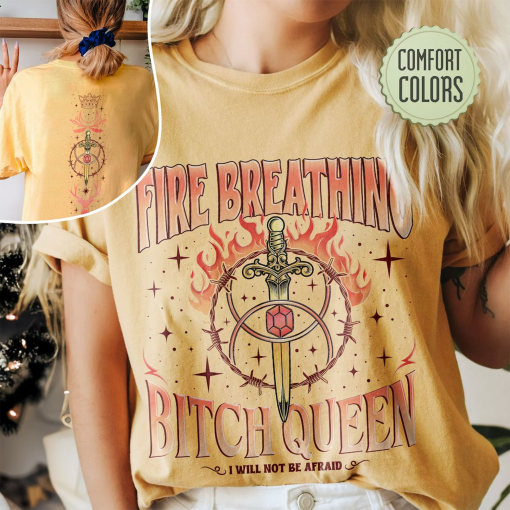 Fireheart Queen Aelin Comfort Colors Shirt, Throne Of Glass Fan T Shirt, Kingsflame The Thirteen,She Will Not Be Afraid, Book Lover Tog Gift