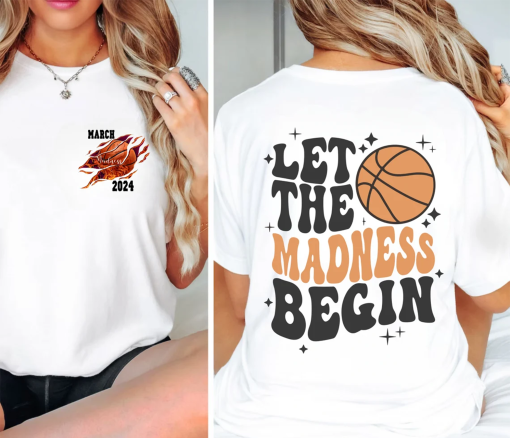 Let The Madness Begin Shirt, March 2024 Madness Shirt, Kids Basketball Shirt, Funny Basketball Shirt,College Basketball,Basketball Lover Tee