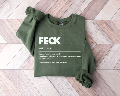 Feck Irish Sweater, Shamrock Sweatshirt, St Patrick’s Day Sweater, Irish Sayings T-Shirt, Shamrock Sweatshirt, Leaf Clover Irish Shirt