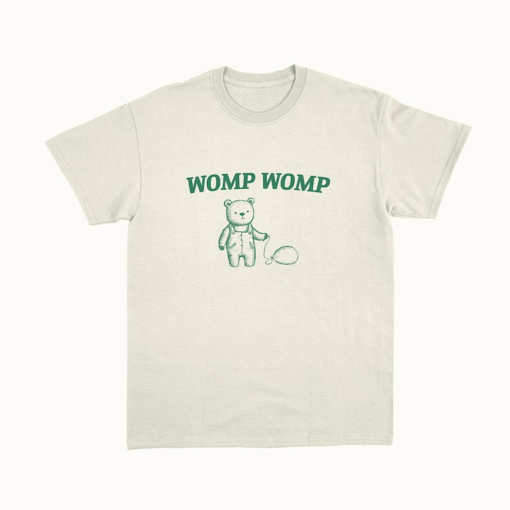 Womp Womp Unisex T Shirt, Funny T Shirt