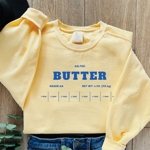 Salted Butter Sweatshirt, Funny Baking Sweatshirt, Baker Gift, Salted Butter Lover Sweater, Foodie Gift, Comfort Colors, Stick of Butter