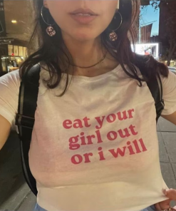 Eat Your Girl Out or I Will…