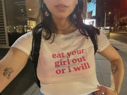 Eat Your Girl Out or I Will T-Shirt, Funny Y2K Shirt, Trendy Graphic Tee, Paris Hilton Shirt, Y2K Aesthetic Tee, Lana Del Rey Tee, Gen Z Tee