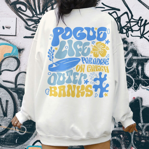 Ocean Beach Hoodie, Pogue Life, Paradise On Earth, Poguelandia, OBX Shirt, Coconut Girl Sweatshirt, Hawaii Sweatshirt, North Carolina,Beachy