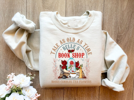 Tale As Old As Time Belles Book Shop Sweatshirt,Vintage Princess Movie Crewneck, Princess Book Coffee Shirt,Gift for Bookworm,Book Lover Tee