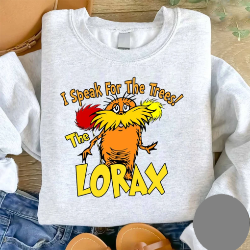 I Speak For The Trees The Lorax Shirt, Dr Seuss Shirts, Reading Day Lover Shirt, Read Across America Tee, Dr Seuss Lorax Sweatshirt