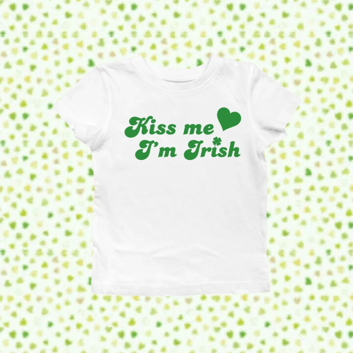 Kiss Me I’m Irish Baby Tee, St Paddys Baby Tee, St Patricks Day Shirt, 90s Style Tee, St. Patrick’s Day T-shirt, Women’s Fitted Top