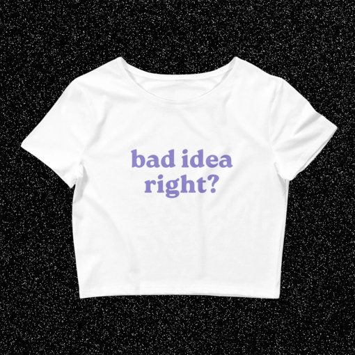 Bad Idea Right Olivia Rodrigo Crop Top Baby Tee