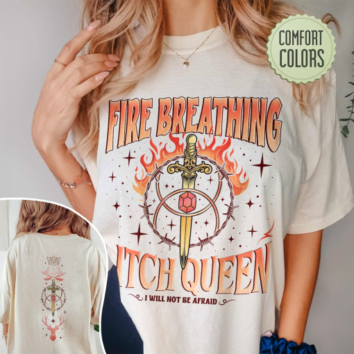 Fireheart Queen Aelin Comfort Colors Shirt, Throne Of Glass Fan T Shirt, Kingsflame The Thirteen,She Will Not Be Afraid, Book Lover Tog Gift