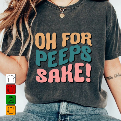 Oh For Peeps Sake Shirt, Chillin With My Peeps Shirt, Easter Nurse Shirt, Funny Easter T-Shirt, Easter Bunny Tee