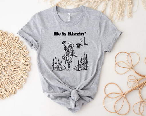 He Is Rizzin’ Shirt Funny Easter Day Shirt, Humor Christian Shirt, Jesus Lover Gift, Jesus Play Basketball, Easter Gift, Easter Day Outfit