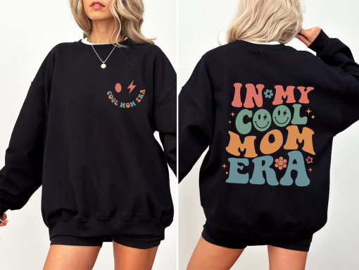 In My Cool Mom Era Sweatshirt, Mama Front & Back, Mom Sweatshirt, Cool Mom Era Comfort Colors, New Mom Gift, Mom Birthday Gift, Mama Shirt