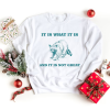 Aesthetic Preppy Shirt, It Is What It Is And It Is Not Great Shirt, Raccoon Meme T Shirt, Quote Shirts, Mood Gifts, Funny Mood Shirt,E6731