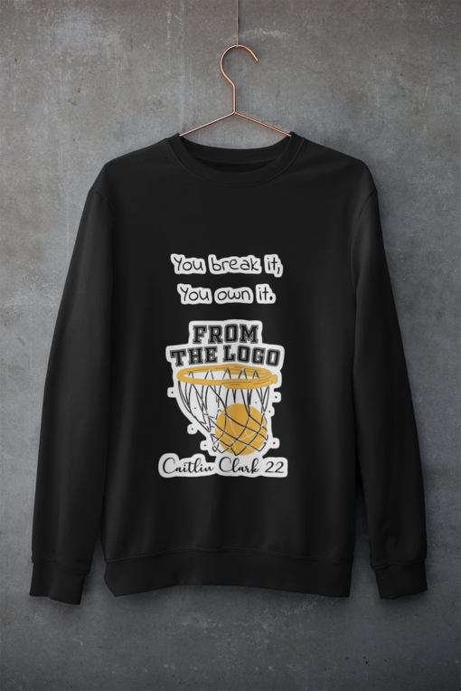 You Break It You Own It T shirt Caitlin Clark Retro Basketball Collection – Sweatshirt, T-shirt, Hoodie – Vintage Inspired Fan Apparel