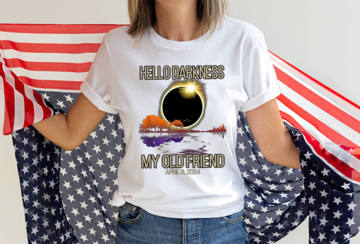 Hello Darkness My Old Friend T-shirt, Solar Eclipse Shirt, April 8 2024 Shirt, Eclipse Event 2024 Shirt, Astronomy Lover Gift, Celestial Tee