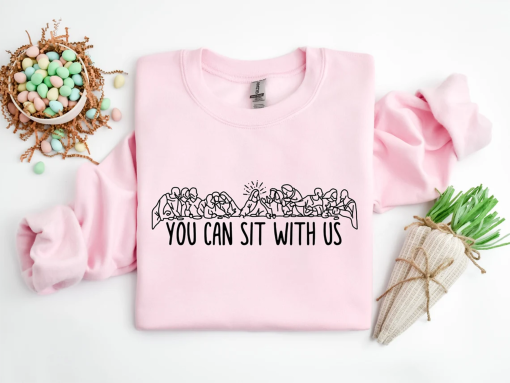 You Can Sit With Us Shirt, Jesus Easter Sweatshirt, Christian T-Shirt, Faith Shirt, Jesus Sweatshirt, Christian Church Shirt, Religious Gift