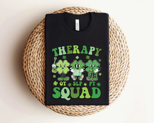 Therapy Squad St Patricks Day Shirt, SLP OT PT Team Shamrock Sweatshirt, Occupational Therapy Shirt, Physical Therapy Shirt, Patrick Day Tee