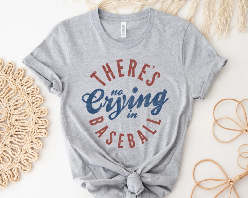 There’s No Crying In Baseball Shirt, Baseball Mom Shirt, Baseball Mama Shirt, Baseball Tees, Funny Baseball Shirt, Baseball Coach Shirt