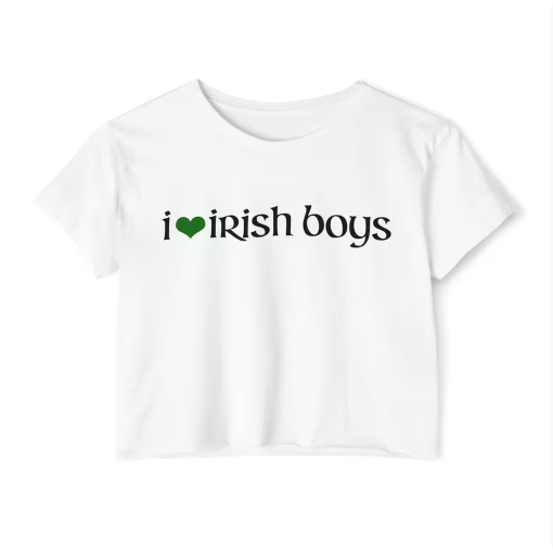 I Love Irish Boys Baby Tee, St. Patrick’s Day Crop Top For Women, Y2k Clothes, Irish Shirt, St. Patty’s Day T-shirt