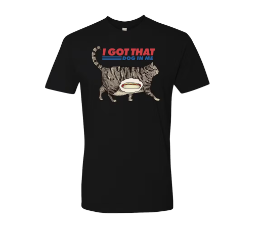 I got that dog in me – Men’s T-Shirt, Funny Cat T-shirt, Cat Lover Gift, hot dog shirt, cat Meme Shirt, Trending Shirt, Cat Dad Shirt, Chonk