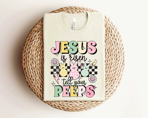 Jesus Is Risen Tell Your Peeps Shirt, Easter Christian Kids Shirt, Jesus Easter Shirt, He is Risen Shirt, Religious Easter Shirt