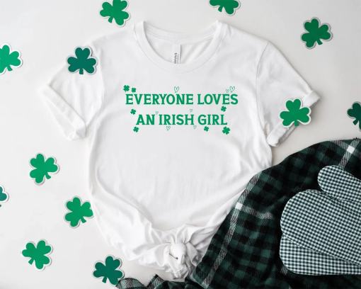 Everyone Loves an Irish Girl Women’s Shirt, St. Patrick’s Day T-shirt,Celebrity Inspired, Baby Tee Y2K, Irish Celebration Outfit Style