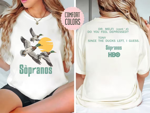 Ducks The Sopranos Shirt – Dr. Melfi ‘Do You Feel Depressed’ Tee – Tony ‘Since the Duck Left, I Guess’ T-Shirt – Sopranos Movie Fan Apparel