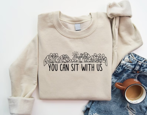 You Can Sit With Us, Christian T-Shirt, Religious Gift, Jesus Sweatshirt, Christian Church Apparel, Easter Lords, Kindness Faith Based Shirt