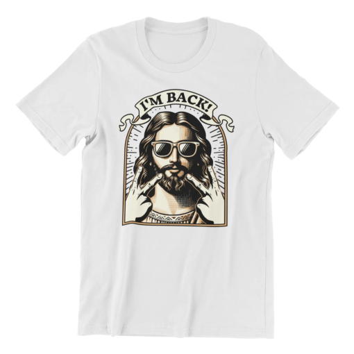 Funny Easter Jesus Shirt, Im Back Jesus Shirt, Guess Who’s Back Again Shirt, Funny Jesus Christ Shirt, Resurrection Shirt, Ill be back Jesus