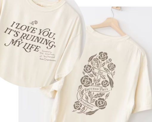 I love you, but it’s ruining my life TPD Tee