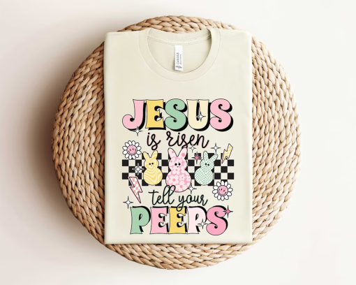 Jesus Is Risen Tell Your Peeps Shirt, Easter Christian Kids Shirt, Jesus Easter Shirt, He is Risen Shirt, Religious Easter Shirt