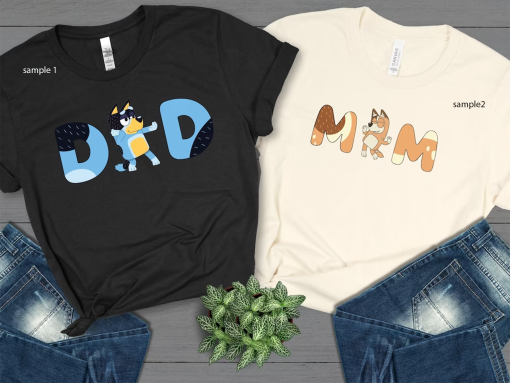 Bluey Family Shirt, Bluey Mom Shirt, Bluey Dad Shirt, Bluey Birthday Party Shirt, Bluey Era Shirt, Bluey Cartoon Shirt, b 532