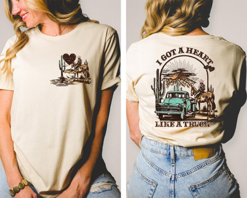 I Got A Heart Like A Truck Front And Back Shirt, Cowboy Shirt, Rodeo Shirt, Western Shirt, Desert Shirt, Cowboy Shirt