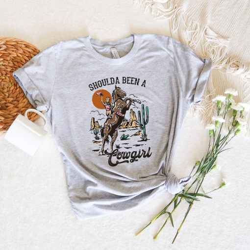 Should A Been A Cowgirl Shirt,Retro Cowgirl Shirt,Western Graphic Tee,Western Shirt,Cowgirl Tshirt,Rodeo Shirts,Rodeo Country Western Shirts