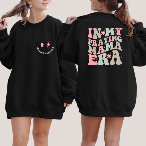 In My Praying Mama Era Sweatshirt, Praying Mom Era Sweater, Mothers Day Gift, Christian Mom Hoodie, Easter Sweatshirt, Gift For New Mom