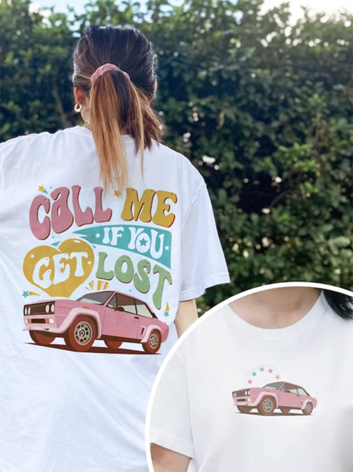 Call Me If You Get Lost 2-sided Shirt