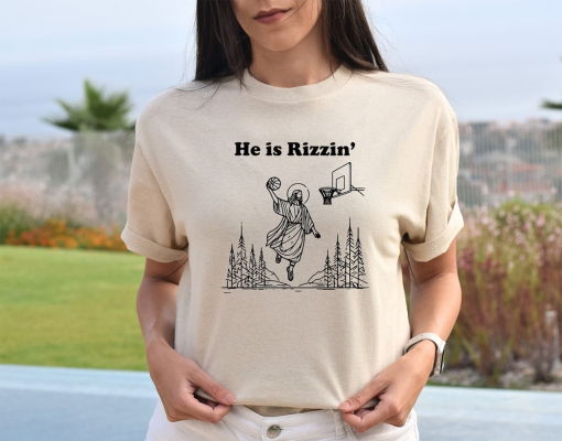 He Is Rizzin’ Shirt Funny Easter Day Shirt, Humor Christian Shirt, Jesus Lover Gift, Jesus Play Basketball, Easter Gift, Easter Day Outfit