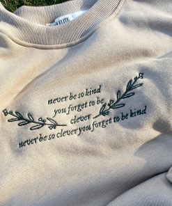 Never Be So Kind Crewneck Sweatshirt, Marjorie…