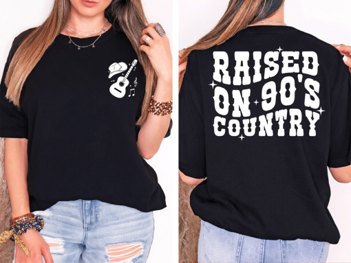 Raised on 90s Country,Nashville Music shirt,Retro Country Shirt Concert Shirt, Western Shirt,Music shirt, Cowgirl Shirt,Country Music Shirt,