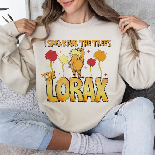 Lorrax I Speak For The Trees shirt, Dr. Suess shirt, Dr.Suess Lorax shirt, Teacher shirt, School shirt,