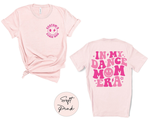 In My Dance Mom Era Shirt, Dance Mom Shirt, Gift for Mom, Dance Mom Era Shirt, Ballet Mom Shirt, In My Mama Era, Proud Dance Mom,Dance Mama