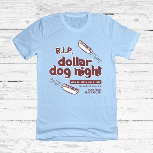 RIP Dollar Dog Night Shirt | Philadelphia Baseball Apparel | Philly Sports Fan T-Shirt | Hot Dog Tee | Rosie Tees