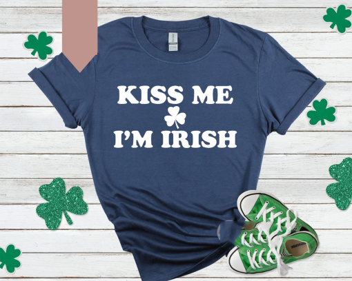 kiss me im irish shirt, St Patricks Day Shirt, Irish Baby Tee, Women’s Fitted Tee, St. Patty Shamrock Tee, Irish Celebration Outfit in Style