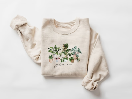 Just One More Plant Sweatshirt, Plant Lover Shirt, Gardening Gift Sweater, Crazy Plant Lady Tee, Fall Crewneck Gifts, Plant Lover Mom Sweat