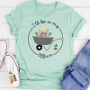 Plant T-Shirt, Plant Lover Shirt, Garden Shirt, Plant Lover Gift, Gardener Shirt, Gardening Shirt, Life Is Better in The Garden Shirt