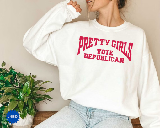 Pretty Girls Vote Republican Sweatshirt,2024 Election T-Shirt