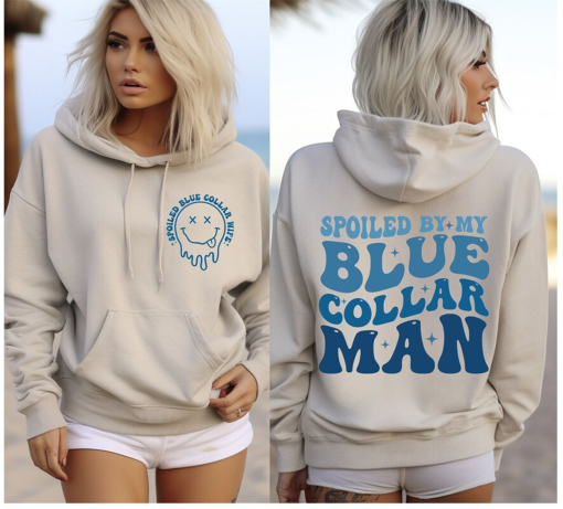 Spoiled Wife Hoodie, Blue Collar, Wives Club , Blue Collar Wife , Funny Blue Collar Hoodie, Blue Collar Hoodie, Funny Wife , Hoodie, Gift