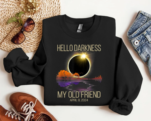 Total Solar Eclipse Shirt, Hello Darkness Shirt, April 8th 2024 Shirt, Eclipse Event Shirt, Funny Eclipse Shirt, Joke Shirt, Sarcastic Shirt