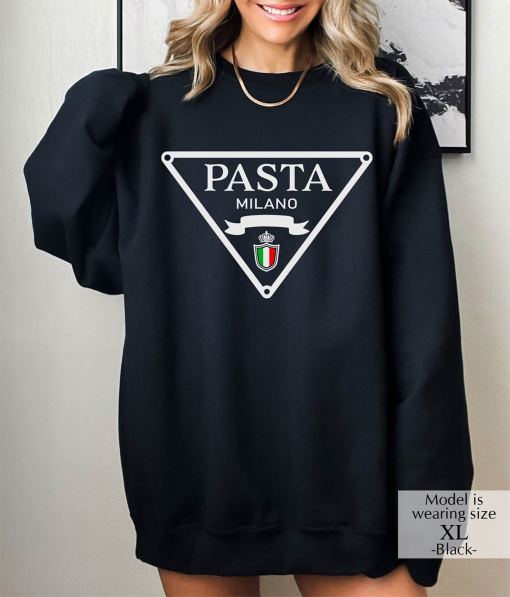 Pasta Sweatshirt, Italian Food Sweatshirt, Funny Foodie Sweatshirt, Milano Sweatshirt, Noodle Sweatshirt, Italian Pasta Sweatshirt #CZ00196